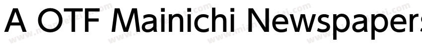 A OTF Mainichi Newspapers M Pro字体转换